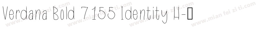 Verdana Bold 7155 Identity H字体转换